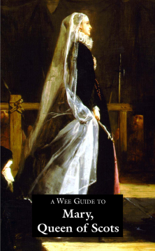 Wee Guide to Mary Queen of Scots is a popular wee book on Mary Queen of Scots, Scotland's most famous and tragic monarch, with her life and times, family tree, places to visit. 9781899874033. Goblinshead.
